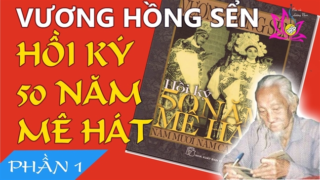 Hoi Ky 50 Nam Cai Luong -_Vuơg Hồng Sến