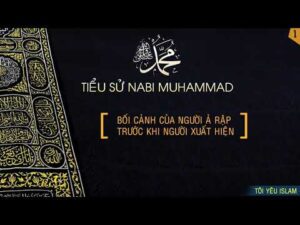 Tiểu Sử Nabi Muhammad
