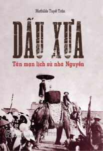 Dấu Xưa – Tản Mạn Lịch Sử Nhà Nguyễn