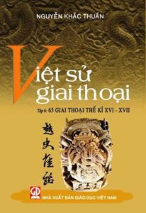 Việt Sử Giai Thoại Tập 6