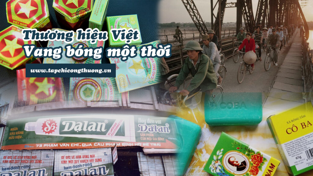 Những thương hiệu Việt vang bóng một thời