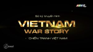 SỬ KÝ TRUYỀN HÌNH CHIẾN TRANH VIỆT NAM