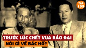 Sự Kiện Vua Bảo Đại Thoái Vị Và Lời Trăn Trối Của Một Vị Vua Về Bác Hồ!