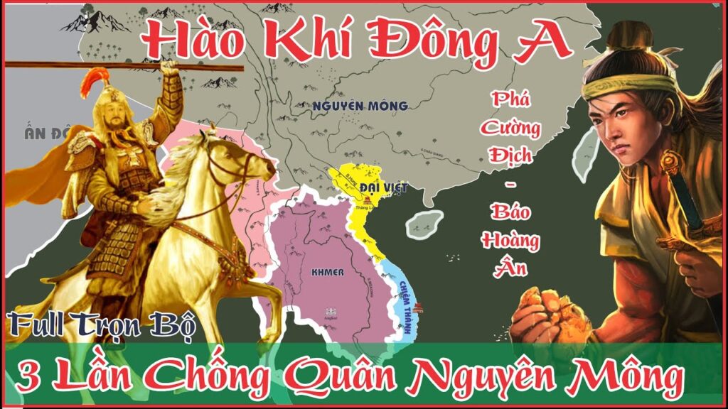 Chiến Tranh Nguyên Mông - Đại Việt (Lần 1,2,3)