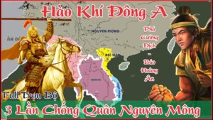Chiến Tranh Nguyên Mông - Đại Việt (Lần 1,2,3)